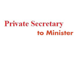 Will there be no outsider as Private Secretary to Minister?