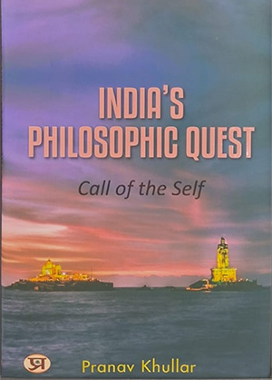 Pranav Khullar pens a book on â€˜India's Philosophic Questâ€™